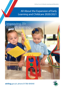 All About the Expansion of Early Learning and Childcare 2020/2021 2 Contents