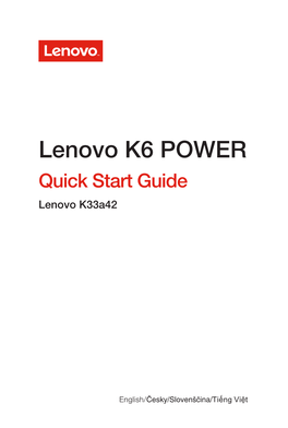 Lenovo K6 POWER Quick Start Guide Lenovo K33a42
