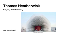 Thomas Heatherwick Presentation March 2021
