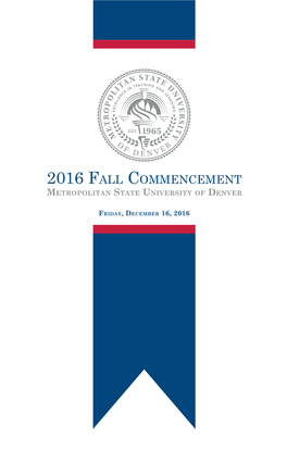 2016 Fall Commencement Metropolitan State University of Denver