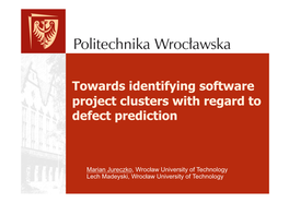 Towards Identifying Software Project Clusters with Regard to Defect Prediction