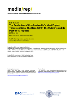 The Production of Czechoslovakia´S Most Popular Television Serial the Hospital on the Outskirts and Its Post-1989 Repeats