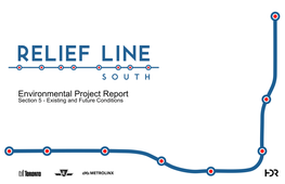 Relief Line South Environmental Project Report, Section 5 Existing and Future Conditions