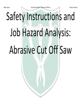Abrasive Cut Off Saw Tulane University Safety Instructions and Job Hazard Analysis: Abrasive Cut Off Saw