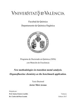 New Methodologies in Transition Metal Catalysis. Organofluorine Chemistry As the Benchmark Application