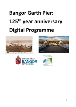 Bangor Garth Pier: 125 Year Anniversary Digital Programme