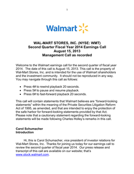 WAL-MART STORES, INC. (NYSE: WMT) Second Quarter Fiscal Year 2014 Earnings Call August 15, 2013 Management Call As Recorded