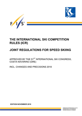 The International Ski Competition Rules (Icr) Joint Regulations for Speed Skiing