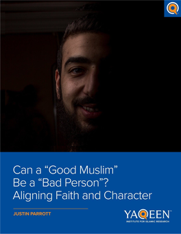 Can a Good Muslim Be a Bad Person? Aligning Faith and Character