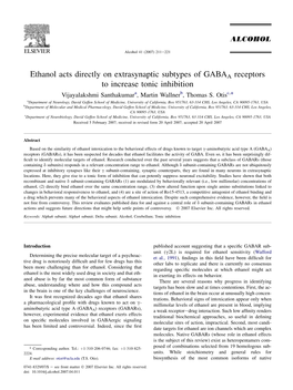 Ethanol Acts Directly on Extrasynaptic Subtypes of GABAA Receptors to Increase Tonic Inhibition Vijayalakshmi Santhakumara, Martin Wallnerb, Thomas S