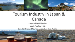 Tourism Industry in Japan & Canada