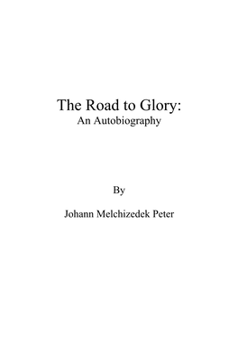 The Road to Glory: an Autobiography of Pastor Peter