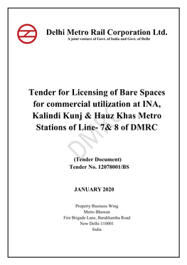 Tender for Licensing of Bare Spaces for Commercial Utilization at INA, Kalindi Kunj & Hauz Khas Metro Stations of Line- 7&Am