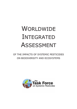 Worldwide Integrated Assessment of the Impacts of Systemic Pesticides