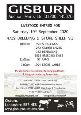 Saturday 19Th September 2020 4739 BREEDING & STORE SHEEP VIZ: 10.00Am 494 SHEARLINGS 282 GIMMER LAMBS 132 HERDWICKS 1862 BREEDING EWES 11.00Am 57 RAMS