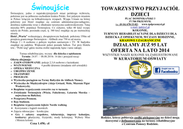 Świnoujście TOWARZYSTWO PRZYJACIÓŁ Świnoujście, Jedno Z Najatrakcyjniejszych Miast Polskiego Wybrzeża, Położone Jest Na Północno-Zachodnim Krańcu Polski