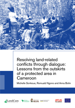 Resolving Land-Related Conflicts Through Dialogue: Lessons from The