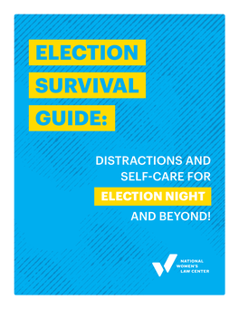 Election Survival Guide