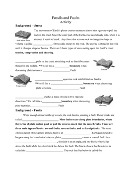 Fossils and Faults Activity Background – Stress the Movement of Earth’S Plates Creates Enormous Forces That Squeeze Or Pull the Rock in the Crust