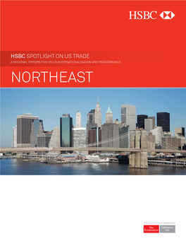 Hsbc Spotlight on Us Trade a Regional Perspective on Us Internationalisation and Performance Northeast