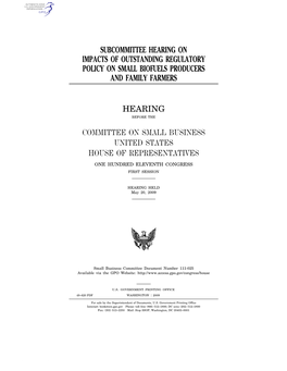 Subcommittee Hearing on Impacts of Outstanding Regulatory Policy on Small Biofuels Producers and Family Farmers