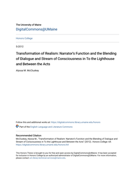 Transformation of Realism: Narrator’S Function and the Blending of Dialogue and Stream of Consciousness in to the Lighthouse and Between the Acts