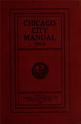 The Chicago City Manual Was at the Time Regarded As an Experiment, but It Soon Came to Be Known As a Necessary Thing That Would Take Its Place As a Regular An