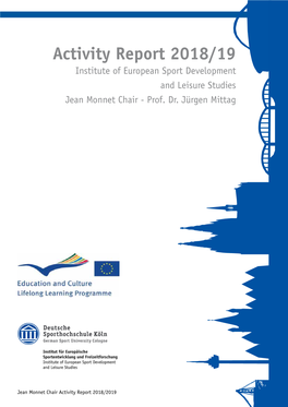 Activity Report 2018/19 Institute of European Sport Development and Leisure Studies Jean Monnet Chair - Prof