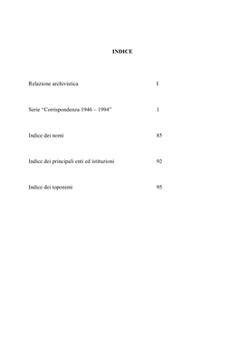 INDICE Relazione Archivistica I Serie “Corrispondenza 1946 – 1994”