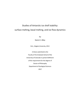 Studies of Antarctic Ice Shelf Stability: Surface Melting, Basal Melting, and Ice Flow Dynamics