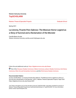 La Llorona, Picante Pero Sabroso: the Mexican Horror Legend As a Story of Survival and a Reclamation of the Monster