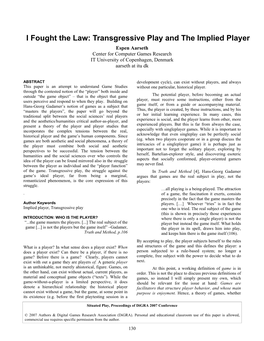I Fought the Law: Transgressive Play and the Implied Player Espen Aarseth Center for Computer Games Research IT University of Copenhagen, Denmark Aarseth at Itu Dk