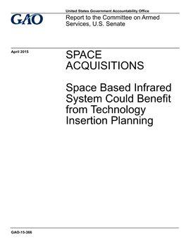 GAO-15-366, SPACE ACQUISITIONS: Space Based