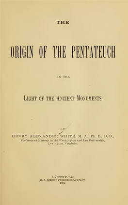 The Origin of the Pentateuch in the Light of the Ancient Monuments