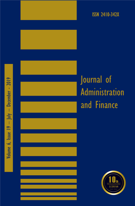 Journal of Administration and Finance, Volume 6, Issue 19, July – Executive Director December 2019, Is a Journal Edited RAMOS-ESCAMILLA, María