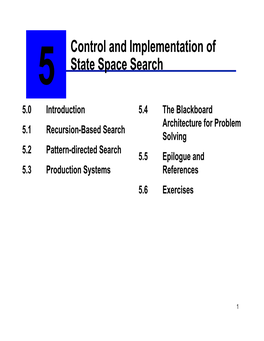 Control and Implementation of State Space Search