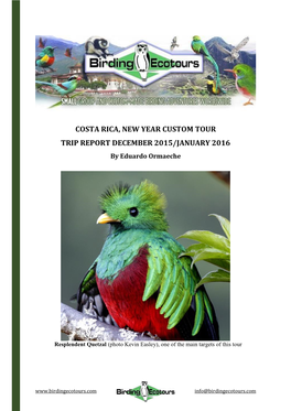 COSTA RICA, NEW YEAR CUSTOM TOUR TRIP REPORT DECEMBER 2015/JANUARY 2016 by Eduardo Ormaeche