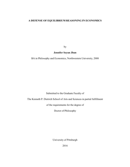 A DEFENSE of EQUILIBRIUM REASONING in ECONOMICS by Jennifer Soyun Jhun BA in Philosophy and Economics, Northwestern University