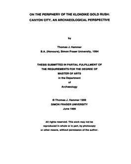 ON the PERIPHERY of the KLONDIKE GOLO RUSH: CANYON CITY, an ARCHAEOLOGICAL Perspectlve