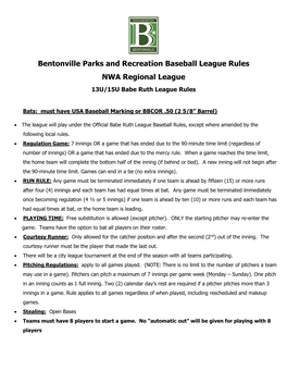 Bentonville Parks and Recreation Baseball League Rules NWA Regional League 13U/15U Babe Ruth League Rules