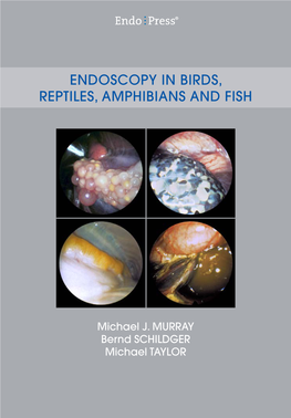 Endoscopy in Birds, Reptiles, Amphibians and Fish