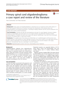 Primary Spinal Cord Oligodendroglioma: a Case Report and Review of the Literature Thara Tunthanathip* and Thakul Oearsakul