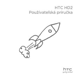 HTC HD2 Používateľská Príručka  Pred Pokračovaním Si Prečítajte Nasledujúce Informácie