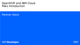 Openshift and IBM Cloud Paks Introduction —