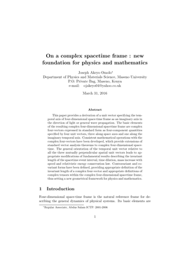 On a Complex Spacetime Frame : New Foundation for Physics and Mathematics