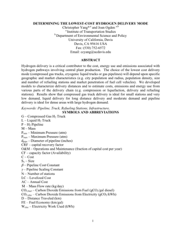 DETERMINING the LOWEST-COST HYDROGEN DELIVERY MODE Christopher Yang*,A and Joan Ogden A,B a Institute of Transportation Studies