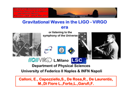 Gravitational Waves in the LIGO - VIRGO Era Or Listening to the Symphony of the Universe