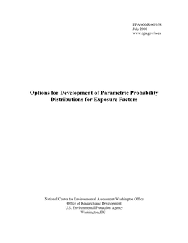 Options for Development of Parametric Probability Distributions for Exposure Factors