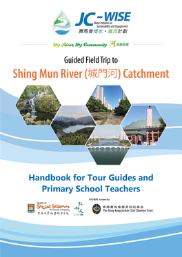 Field Study of Shing Mun River Handbook for Tour Guides And