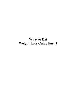 What to Eat Weight Loss Guide Part 3